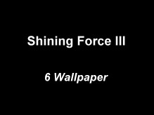 Shining Force III Wallpaper